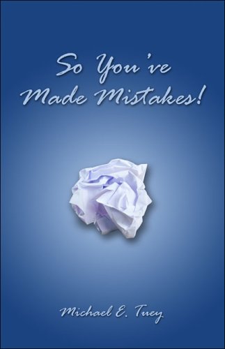 9781413796865: So You've Made Mistakes!: God Allows U-turns