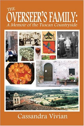Stock image for The Overseer's Family: A Memoir of the Tuscan Countryside for sale by ThriftBooks-Atlanta