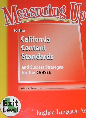Beispielbild fr Measuring Up to the California Content Standards and Success Strategies for the CAHSEE (English Lang zum Verkauf von ThriftBooks-Atlanta