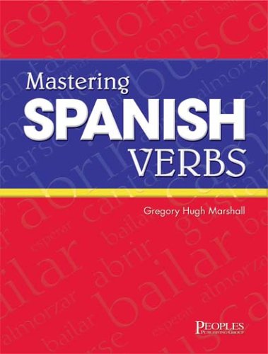 9781413807240: Mastering Spanish Verbs (English and Spanish Edition)