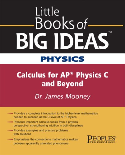 Stock image for Little Books of Big Ideas Physics: Calculus for AP Physics C and Beyond (Little Books of Big Ideas) for sale by Better World Books