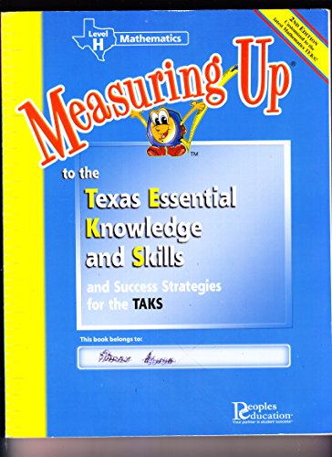 Stock image for Measuring up to the Texas Essential Knowledge and Skills Level H Mathematics for sale by HPB-Red