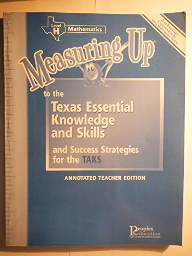 Stock image for Measuring up to the Texas Essential Knowledge and Skills Level H Mathematics TE for sale by HPB-Red