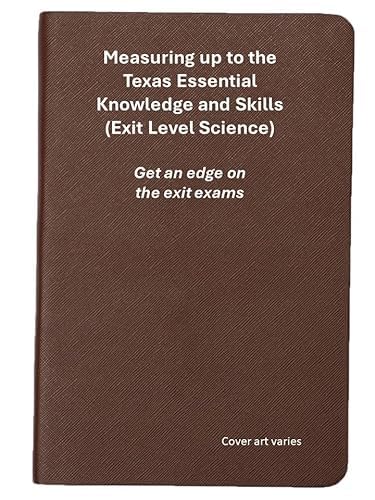 9781413841824: Measuring up to the Texas Essential Knowledge and