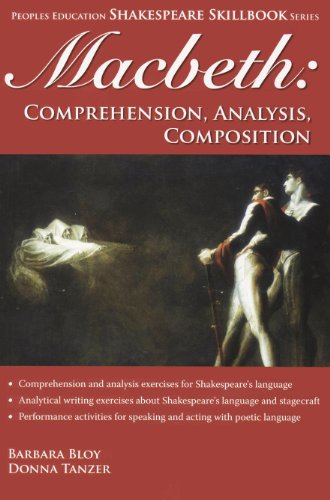 Beispielbild fr Macbeth: Comprehension, Analysis, Composition (Shakespeare Skillbook Series) zum Verkauf von SecondSale