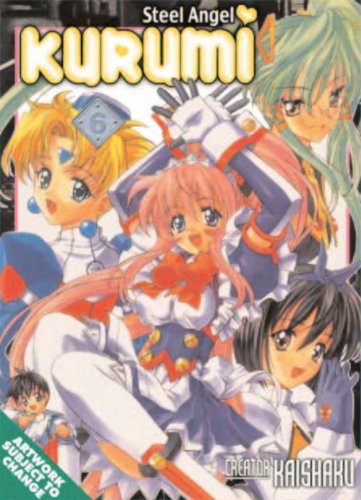 Imagen de archivo de Steel Angel Kurumi Volume 6 (Steel Angel Kurumi (Graphic Novels)) a la venta por GoldBooks