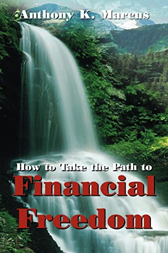 9781414003047: How to Take the Path to Financial Freedom