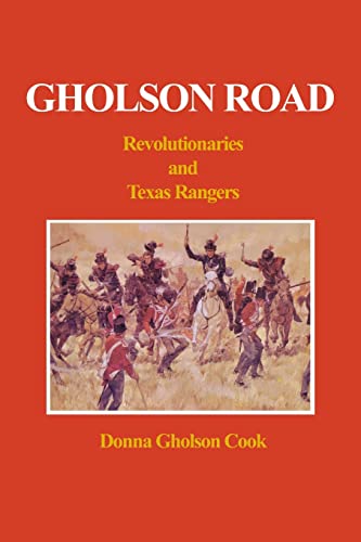 Beispielbild fr Gholson Road: Revolutionaries and Texas Rangers zum Verkauf von ThriftBooks-Dallas