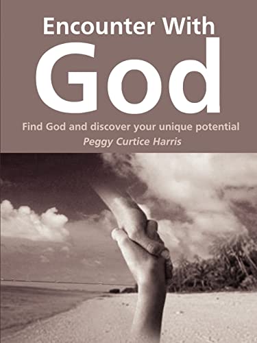Imagen de archivo de Encounter with God: Find God and Discover Your Unique Potential a la venta por Ebooksweb