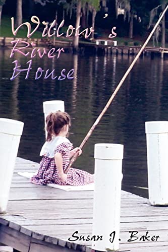 Willow's River House (9781414008998) by Baker, Susan