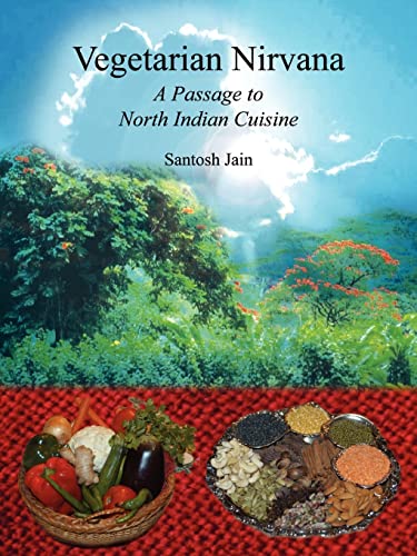 Beispielbild fr Vegetarian Nirvana: A Passage to North Indian Cuisine zum Verkauf von Lucky's Textbooks
