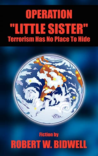 9781414011639: Operation Little Sister: Terrorism Has No Place to Hide