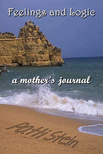 Imagen de archivo de Feelings and Logic a mother's journal a la venta por Chiron Media