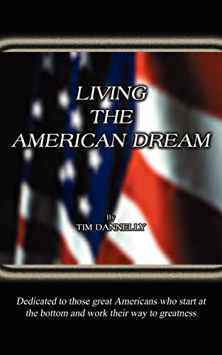 Stock image for Living the American Dream for sale by Bookmans