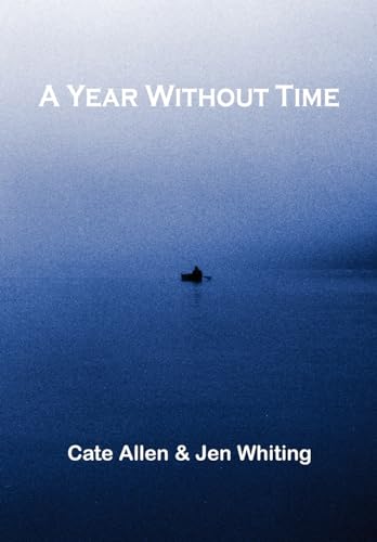 9781414020587: A YEAR WITHOUT TIME