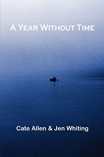 9781414020594: A YEAR WITHOUT TIME