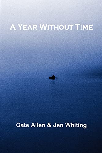 A Year Without Time (9781414020594) by Allen, Cate; Whiting, Jen