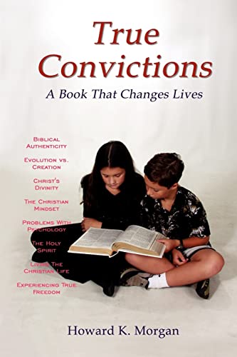 Stock image for True Convictions A Book that Changes Lives for sale by PBShop.store US