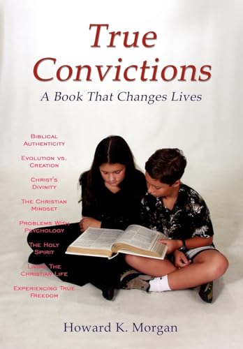 Stock image for True Convictions A Book That Changes Lives for sale by PBShop.store US