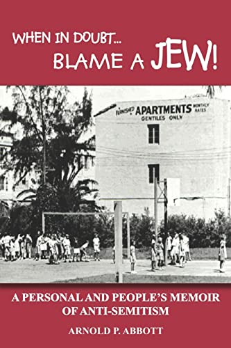 9781414034553: When in Doubt...Blame a Jew!: A Personal and People's Memoir of Anti-Semitism