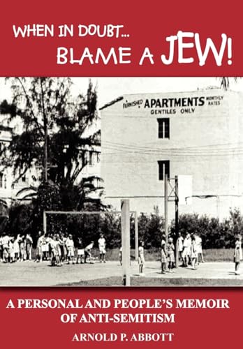 Stock image for When in Doubt.Blame a Jew!: A Personal and People's Memoir of Anti-Semitism for sale by Lucky's Textbooks