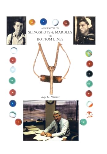 9781414039541: A Journey From Slingshots & Marbles To Bottom Lines