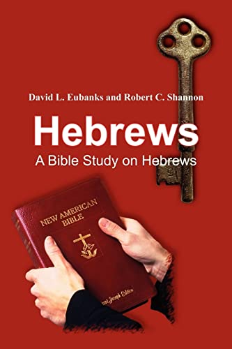 Stock image for Hebrews: A Bible Study on Hebrews for sale by GF Books, Inc.