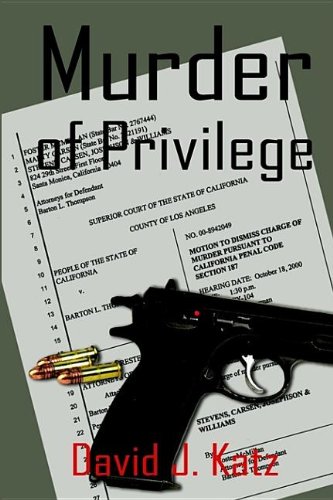 Murder of Privilege (9781414044729) by Katz, David J.
