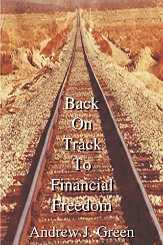 Stock image for Back On Track To Financial Freedom for sale by Chiron Media