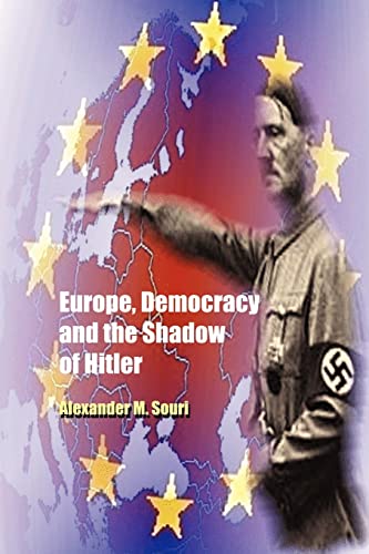 Imagen de archivo de Europe, Democracy and the Shadow of Hitler a la venta por PBShop.store US