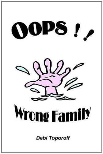 Stock image for OOPS! WRONG FAMILY for sale by Neil Shillington: Bookdealer/Booksearch