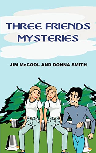 Three Friends Mysteries (9781414057422) by McCool, Jim; Smith PhD, Donna