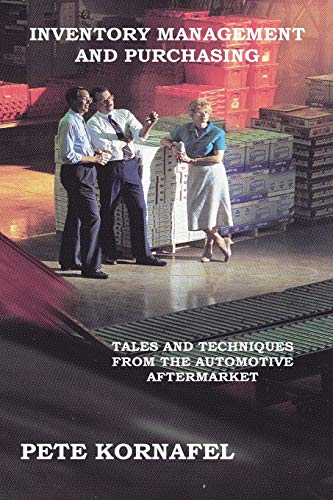 9781414059099: INVENTORY MANAGEMENT AND PURCHASING: TALES AND TECHNIQUES FROM THE AUTOMOTIVE AFTERMARKET