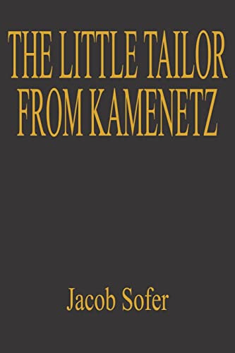 9781414061474: THE LITTLE TAILOR FROM KAMENETZ