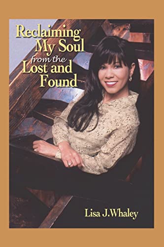 Stock image for Reclaiming My Soul From The Lost and Found for sale by Bayside Books