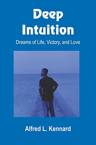Stock image for Deep Intuition: Dreams of Life, Victory, and Love for sale by Zubal-Books, Since 1961