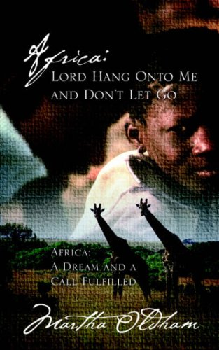 Stock image for Africa: Lord Hang Onto Me and Don't Let Go for sale by Wonder Book
