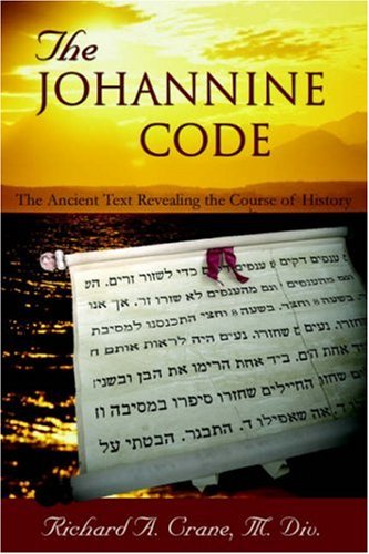 The Johannine Code (9781414103396) by Crane, Richard