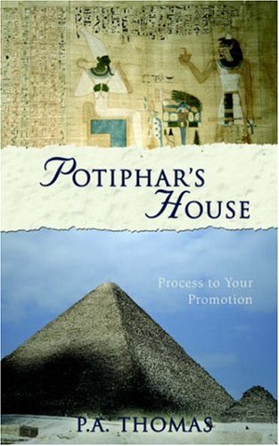 Potiphar's House (9781414103402) by Thomas, P. A.