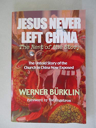 Stock image for Jesus Never Left China for sale by Bookmonger.Ltd