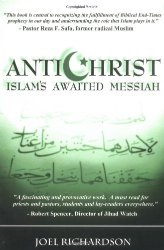 Beispielbild fr Antichrist: Islam's Awaited Messiah zum Verkauf von Books of the Smoky Mountains