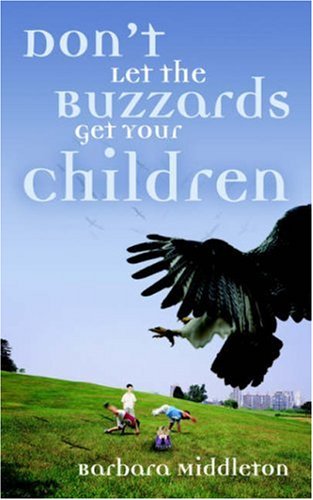 Don't Let the Buzzards Get Your Children