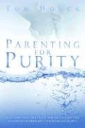Beispielbild fr Parenting for Purity zum Verkauf von ThriftBooks-Dallas