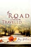 A Road Seldom Traveled (9781414106885) by Wilson, Gary