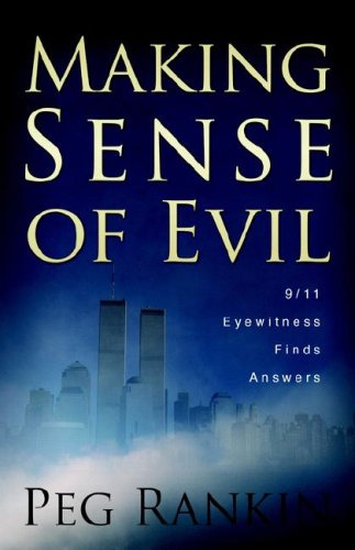 Imagen de archivo de Making Sense of Evil: 9/11 Eyewitness Finds Answers a la venta por ThriftBooks-Atlanta