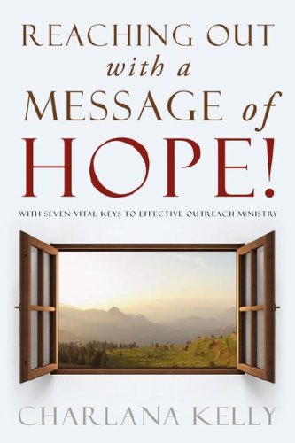 Beispielbild fr Reaching out with a Message of Hope! zum Verkauf von Wonder Book