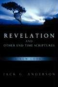 Revelation and Other End Time Scriptures