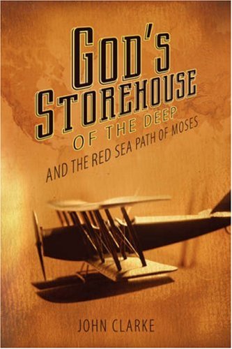God's Storehouse of the Deep (9781414110172) by Clarke, John