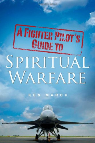 Stock image for A Fighter Pilot's Guide to Spiritual Warfare for sale by ThriftBooks-Dallas