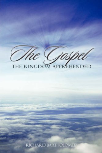 Stock image for The Gospel. the Kingdom Apprehended for sale by Better World Books